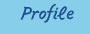  - Profile